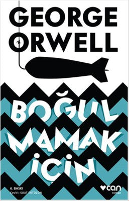 Boğulmamak İçin - George Orwell - Can Yayınları - Kitap - Bazarys USA Turkish Store
