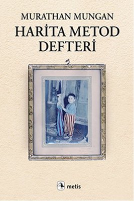 Harita Metod Defteri - Murathan Mungan - Metis Yayıncılık - Kitap - Bazarys USA Turkish Store