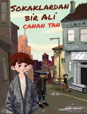Sokaklardan Bir Ali - Canan Tan - Doğan ve Egmont Yayıncılık - Kitap - Bazarys USA Turkish Store
