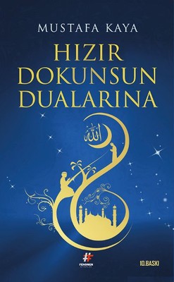 Hızır Dokunsun Dualarına - Mustafa Kaya - Fenomen Kitaplar - Kitap - Bazarys USA Turkish Store