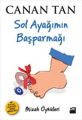 Sol Ayağımın Baş Parmağı - Canan Tan - Doğan Kitap - Kitap - Bazarys USA Turkish Store