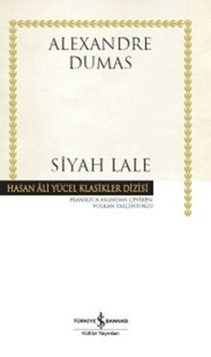 Siyah Lale - Alexandre Dumas - İş Bankası Kültür Yayınları - Kitap - Bazarys USA Turkish Store