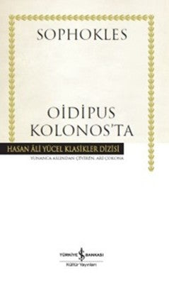 Oidipus Kolonos'ta - Sophokles - İş Bankası Kültür Yayınları - Kitap - Bazarys USA Turkish Store