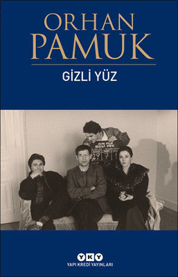 Gizli Yüz - Orhan Pamuk - Yapı Kredi Yayınları - Kitap - Bazarys USA Turkish Store
