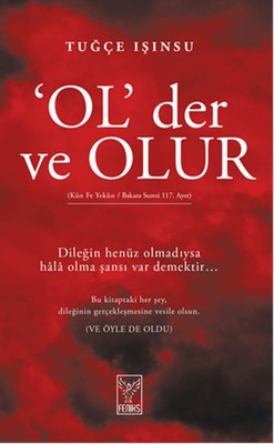 Ol Der ve Olur - Tuğçe Işınsu - Feniks Kitap - Kitap - Bazarys USA Turkish Store