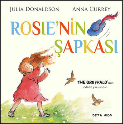 Rosie'nin Şapkası - Jullia Donaldson