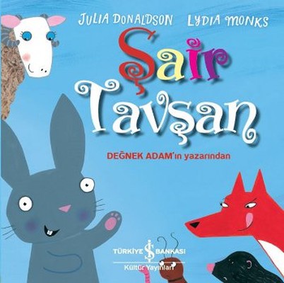 Şair Tavşan - Julia Donaldson - İş Bankası Kültür Yayınları - Kitap - Bazarys USA Turkish Store