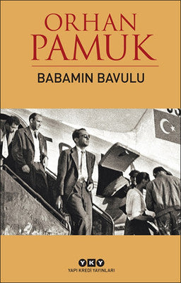 Babamın Bavulu - Orhan Pamuk - Yapı Kredi Yayınları - Kitap - Bazarys USA Turkish Store
