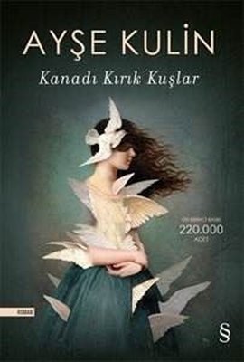 Kanadı Kırık Kuşlar - Ayşe Kulin - Everest Yayınları - Kitap - Bazarys USA Turkish Store