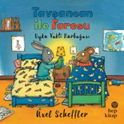 Tavşancan ile Faresu - Uyku Vakti Kurbağası - Axel Scheffler - Hep Kitap - Kitap - Bazarys USA Turkish Store