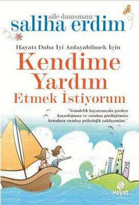 Kendime Yardım Etmek İstiyorum - Saliha Erdim - Hayat Yayıncılık - Kitap - Bazarys USA Turkish Store