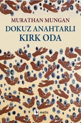 Dokuz Anahtarlı Kırk Oda - Murathan Mungan - Metis Yayıncılık - Kitap - Bazarys USA Turkish Store