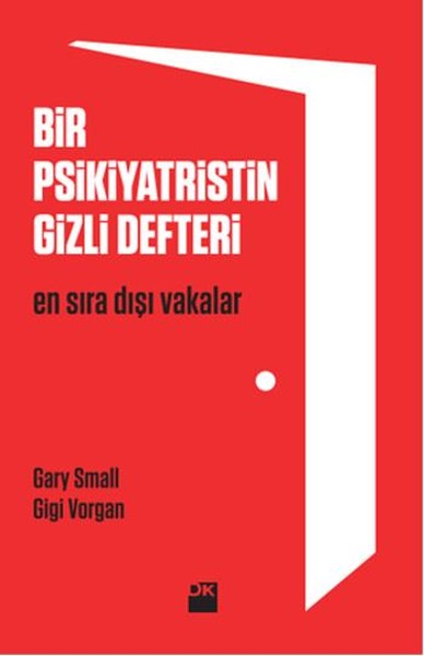 Bir Psikiyatristin Gizli Defteri - Gary Small - Doğan Kitap - Kitap - Bazarys USA Turkish Store