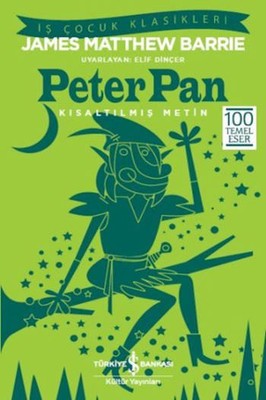 Peter Pan - James Matthew Barrie - İş Bankası Kültür Yayınları - Kitap - Bazarys USA Turkish Store