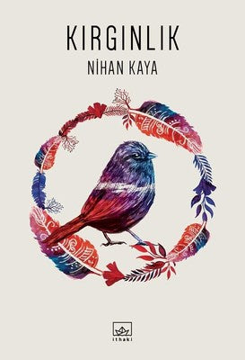 Kırgınlık - Nihan Kaya - İthaki Yayınları - Kitap - Bazarys USA Turkish Store