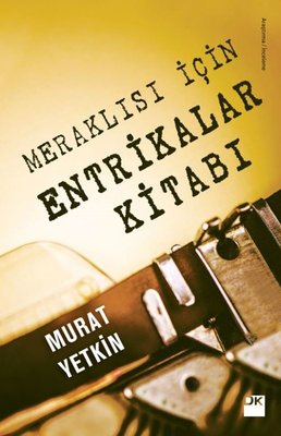 Meraklısı için Entrikalar Kitabı - Murat Yetkin - Doğan Kitap - Kitap - Bazarys USA Turkish Store