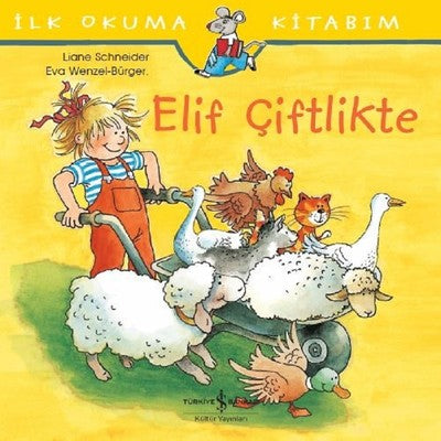 Elif Çiftlikte-İlk Okuma Kitabım - Aylin Gergin - İş Bankası Kültür Yayınları - Kitap - Bazarys USA Turkish Store