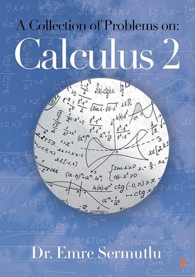 A Collection of Problems on-Calculus 2 - Emre Sermutlu - Cinius - Kitap - Bazarys USA Turkish Store