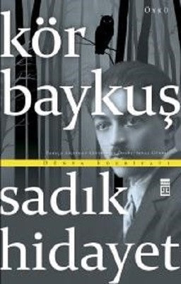 Kör Baykuş - Sadık Hidayet - Timaş Yayınları - Kitap - Bazarys USA Turkish Store