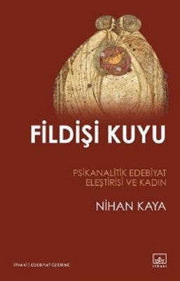 Fildişi Kuyu - Nihan Kaya - İthaki Yayınları - Kitap - Bazarys USA Turkish Store