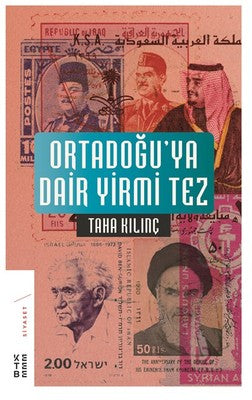 Ortadoğuya Dair Yirmi Tez - Taha Kılınç - Ketebe - Kitap - Bazarys USA Turkish Store