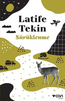 Sürüklenme - Latife Tekin - Can Yayınları - Kitap - Bazarys USA Turkish Store