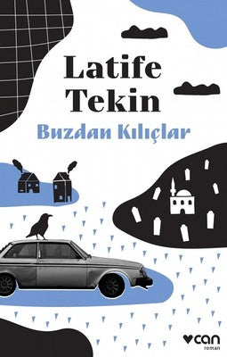 Buzdan Kılıçlar - Latife Tekin - Can Yayınları - Kitap - Bazarys USA Turkish Store