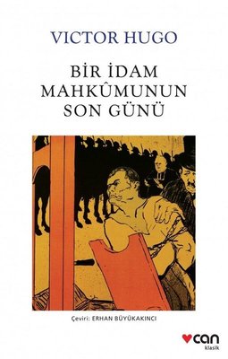 Bir İdam Mahkumunun Son Günü - Victor Hugo - Can Yayınları - Kitap - Bazarys USA Turkish Store