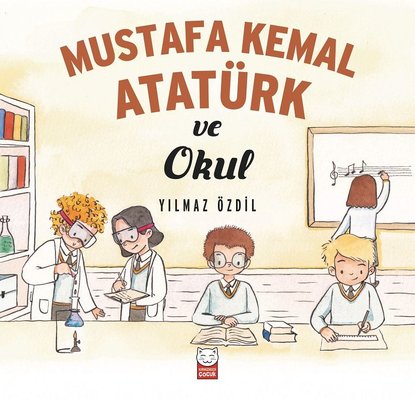 Mustafa Kemal Atatürk ve Okul - Kırmızı Kedi - Kitap - Bazarys USA Turkish Store