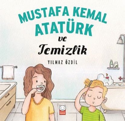 Mustafa Kemal Atatürk ve Temizlik - Yılmaz Özdil - Kırmızı Kedi - Kitap - Bazarys USA Turkish Store