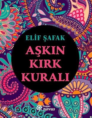 Aşkın Kırk Kuralı - Elif Şafak - Doğan Novus - Kitap - Bazarys USA Turkish Store