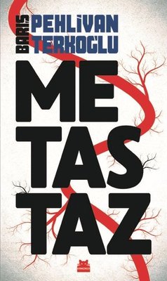 Metastaz - Barış Pehlivan - Kırmızı Kedi - Kitap - Bazarys USA Turkish Store