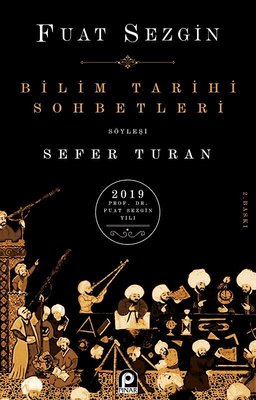 Bilim Tarihi Sohbetleri - Fuat Sezgin - Pınar Yayıncılık - Kitap - Bazarys USA Turkish Store