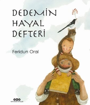 Dedemin Hayal Defteri - Feridun Oral - Yapı Kredi Yayınları - Kitap - Bazarys USA Turkish Store