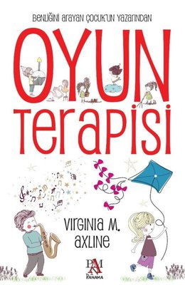 Oyun Terapisi - Virginia M.Axline - Panama Yayıncılık - Kitap - Bazarys USA Turkish Store