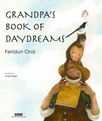 Grandpa's Book of Daydreams - Feridun Oral - Yapı Kredi Yayınları - Kitap - Bazarys USA Turkish Store