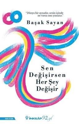 Sen Değişirsen Her Şey Değişir - Başak Sayan - İnkılap Kitabevi - Kitap - Bazarys USA Turkish Store
