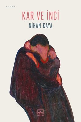 Kar ve İnci - Nihan Kaya - İthaki Yayınları - Kitap - Bazarys USA Turkish Store