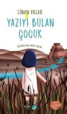 Yazıyı Bulan Çocuk - Sinan Yaşar - Fom Kitap - Kitap - Bazarys USA Turkish Store