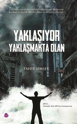 Yaklaşıyor Yaklaşmakta Olan - Tahir Şimşek - Sinada Yayınevi - Kitap - Bazarys USA Turkish Store