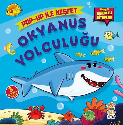 Okyanus Yolculuğu-Pop Up ile Keşfet - M. Sacide Kafalı - Sincap Kitap - Kitap - Bazarys USA Turkish Store