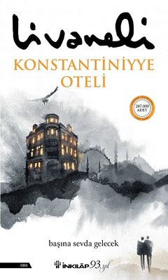 Konstantiniyye Oteli - Zülfü Livaneli - İnkılap Kitabevi - Kitap - Bazarys USA Turkish Store