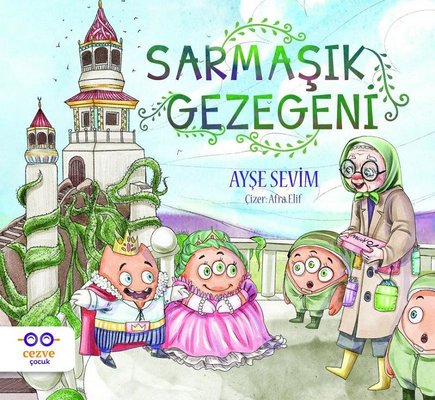 Sarmaşık Gezegeni - Ayşe Sevim - Cezve Çocuk - Kitap - Bazarys USA Turkish Store