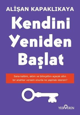 Kendini Yeniden Başlat - Alişan Kapaklıkaya - Yediveren Yayınları - Kitap - Bazarys USA Turkish Store
