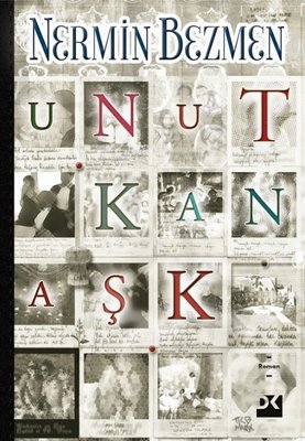 Unutkan Aşk - Nermin Bezmen - Doğan Kitap - Kitap - Bazarys USA Turkish Store