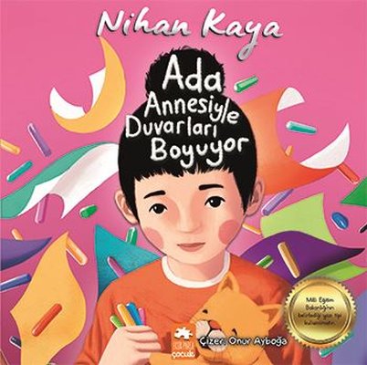 Ada Annesiyle Duvarları Boyuyor - Nihan Kaya - Eksik Parça - Kitap - Bazarys USA Turkish Store