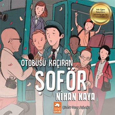 Otobüsü Kaçıran Şoför - Nihan Kaya - Eksik Parça - Kitap - Bazarys USA Turkish Store