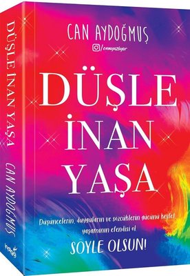 Düşle İnan Yaşa - Can Aydoğmuş - İndigo Kitap - Kitap - Bazarys USA Turkish Store
