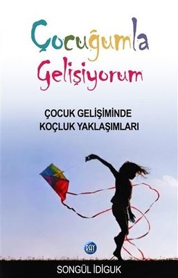 Çocuğumla Gelişiyorum - Songül İdiguk - Ray Yayıncılık - Kitap - Bazarys USA Turkish Store