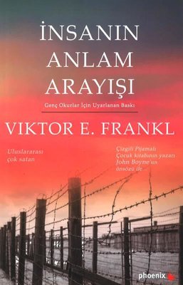 İnsanın Anlam Arayışı (Genç Okurlar İçin Uyarlanan Baskı) - Victor E. Frankl - Phoenix - Kitap - Bazarys USA Turkish Store